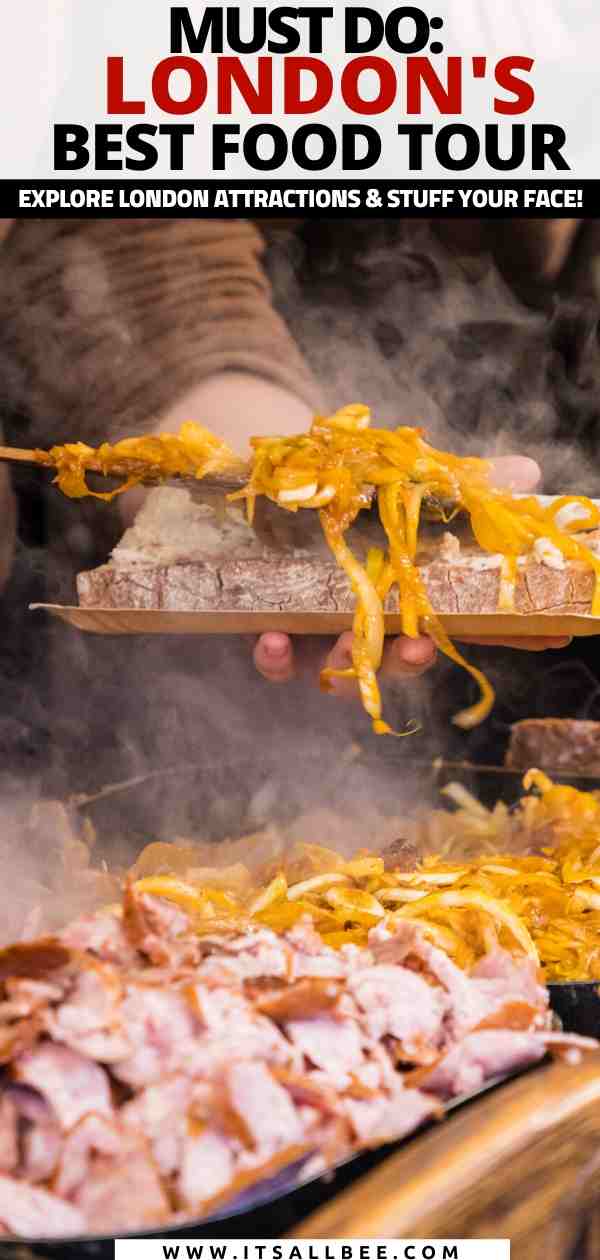 Guide to one of London's Best Food Tours - Explore London's top attractions and history while you stuff your face with delicious delights full of flavour! #travel #food #getinmybelly #foodie #tours Best Food Tours In London