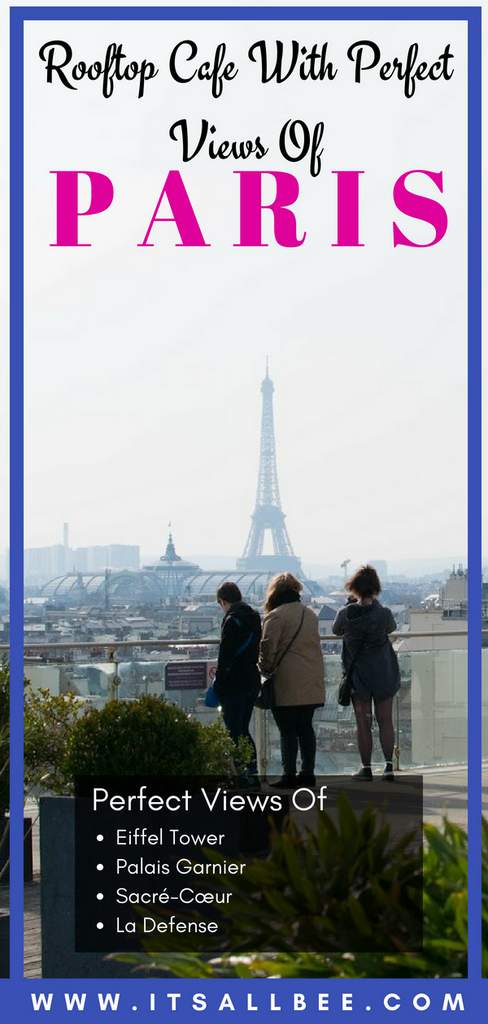 Paris Rooftops | Weekend Brunch At Printemps Rooftop Terrace -best terrace views in paris - #parisviews #eiffeltower #traveltips #vacation Paris Rooftops | Weekend Brunch At Printemps Rooftop Terrace -best terrace views in paris