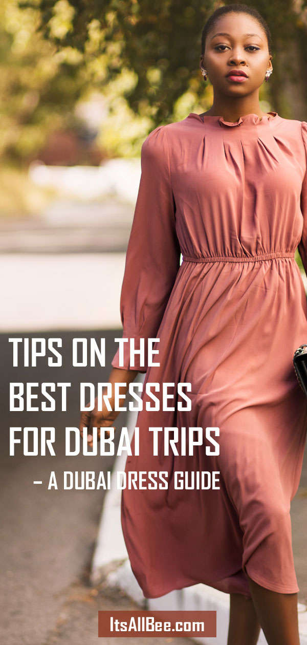 Tips On The Best Dresses For Dubai Trips A Dubai Dress Guide ItsAllBee