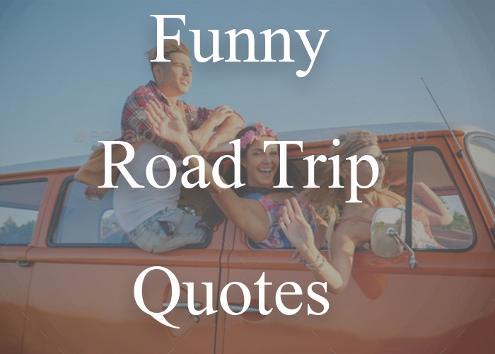 11 Awesome Road Trip With Friends Instagram Captions Travel Quotes