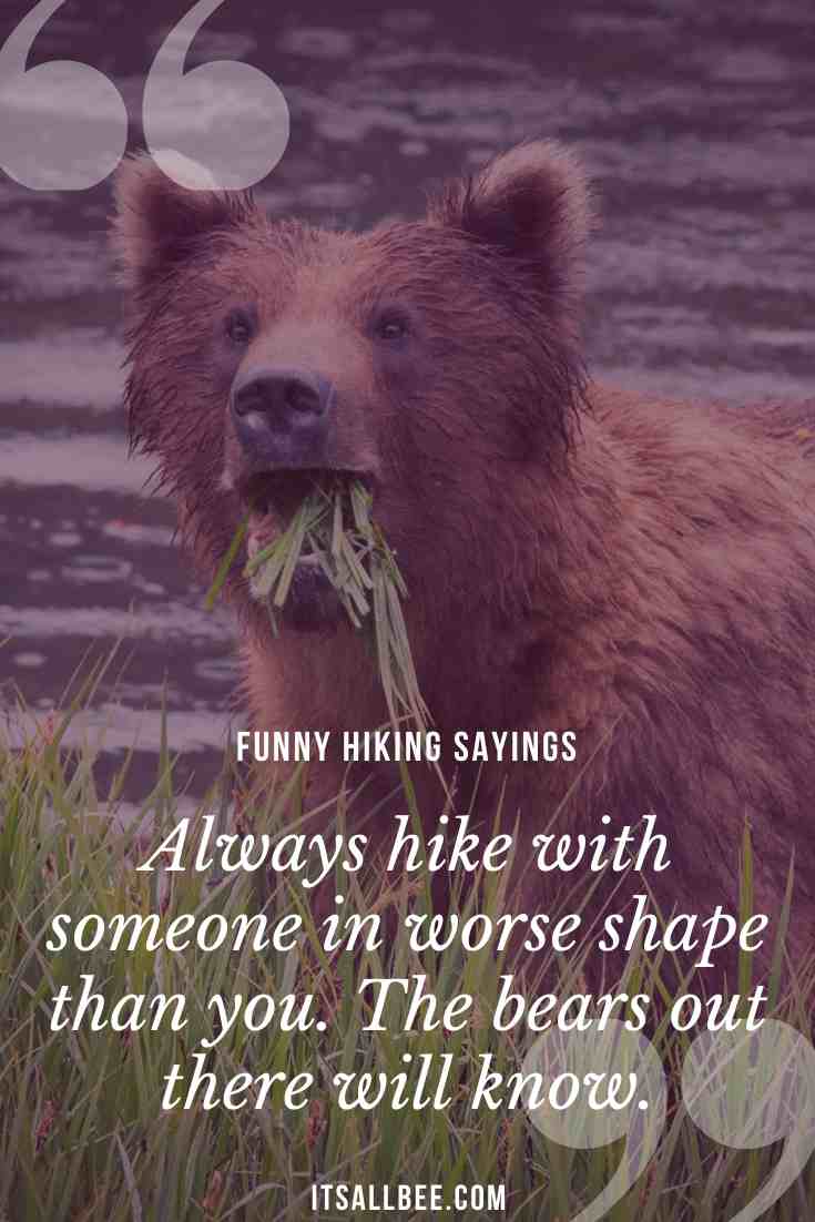 31-funny-hiking-quotes-sayings-for-nature-lovers-itsallbee